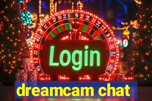 dreamcam chat